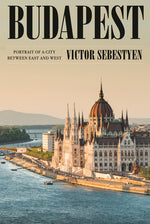 Book cover for Budapest: Portrait of a City Between East and West