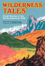 Book cover for Wilderness Tales: Forty Stories of the North American Wild