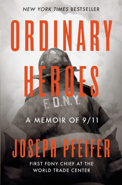 Book cover for Ordinary Heroes: A Memoir of 9/11