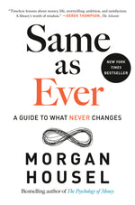 Book cover for Same as Ever: A Guide to What Never Changes
