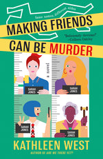 Book cover for Making Friends Can Be Murder