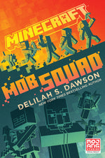 Book cover for Minecraft: Mob Squad: An Official Minecraft Novel