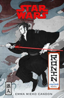 Book cover for Star Wars Visions: Ronin: A Visions Novel (Inspired by the Duel)