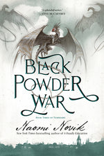 Book cover for Black Powder War: Book Three of the Temeraire