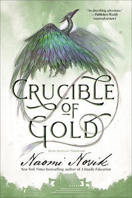 Book cover for Crucible of Gold: Book Seven of Temeraire