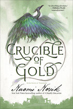 Book cover for Crucible of Gold: Book Seven of Temeraire