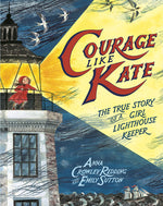 Book cover for Courage Like Kate: The True Story of a Girl Lighthouse Keeper