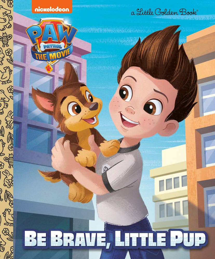 Book cover for Paw Patrol: The Movie: Be Brave, Little Pup (Paw Patrol)