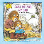 Book cover for Just Me and My Dad (Little Critter): An Inspirational Gift Book