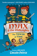 Book cover for Max and the Midknights: The Tower of Time