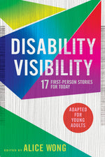 Book cover for Disability Visibility (Adapted for Young Adults): 17 First-Person Stories for Today