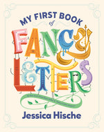 Book cover for My First Book of Fancy Letters