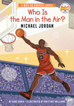 Book cover for Who Is the Man in the Air?: Michael Jordan: A Who HQ Graphic Novel
