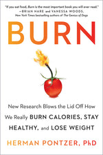 Book cover for Burn: New Research Blows the Lid Off How We Really Burn Calories, Stay Healthy, and Lose Weight