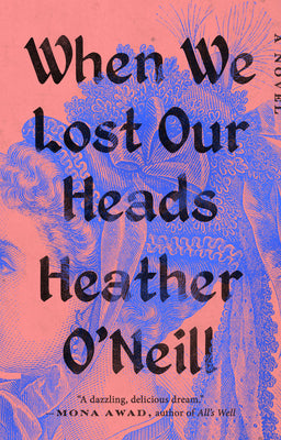 Book cover for When We Lost Our Heads
