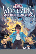 Book cover for Winnie Zeng Shatters the Universe