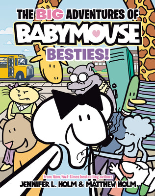Book cover for The Big Adventures of Babymouse: Besties! (Book 2): (A Graphic Novel)