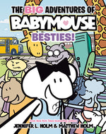 Book cover for The Big Adventures of Babymouse: Besties! (Book 2): (A Graphic Novel)