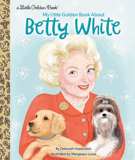 Book cover for My Little Golden Book about Betty White