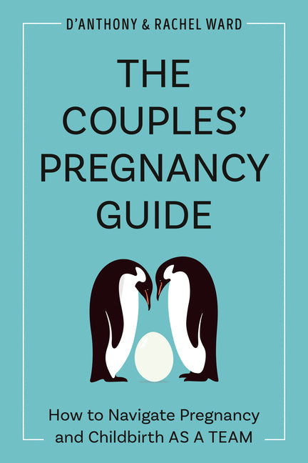 Book cover for The Couples' Pregnancy Guide: How to Navigate Pregnancy and Childbirth as a Team