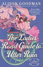 Book cover for Ladies Road Guide to Utter Ruin