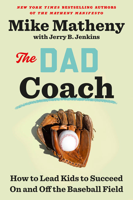 Book cover for Dad Coach: How to Lead Kids to Succeed on and Off the Baseball Field