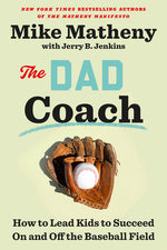 Book cover for Dad Coach: How to Lead Kids to Succeed on and Off the Baseball Field