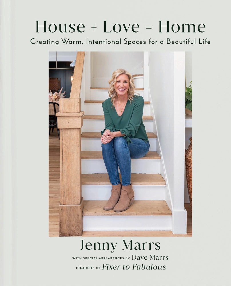 Book cover for House + Love = Home: Creating Warm, Intentional Spaces for a Beautiful Life