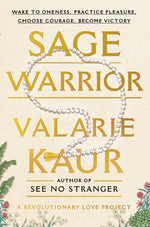 Book cover for Sage Warrior: Wake to Oneness, Practice Pleasure, Choose Courage, Become Victory