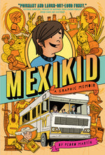 Book cover for Mexikid: (Newbery Honor Award Winner)