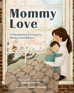 Book cover for Mommy Love: A Mindfulness Exercise for Mothers and Babies