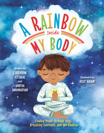 Book cover for Rainbow Inside My Body: Finding Peace Through Yoga, Breathing Exercises, and the Chakras