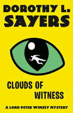 Book cover for Clouds of Witness: A Lord Peter Wimsey Mystery