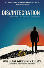 Book cover for Dis//Integration: 2 Novelas & 3 Stories & a Little Play