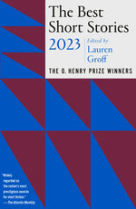 Book cover for The Best Short Stories 2023: The O. Henry Prize Winners
