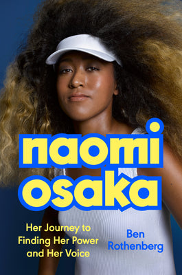 Book cover for Naomi Osaka: Her Journey to Finding Her Power and Her Voice