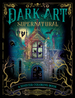 Book cover for Dark Art Supernatural: A Sinister Coloring Book