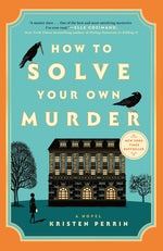 Book cover for How to Solve Your Own Murder