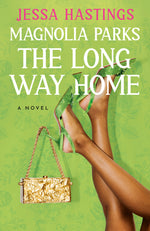 Book cover for Magnolia Parks: The Long Way Home