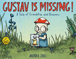 Book cover for Gustav Is Missing!: A Tale of Friendship and Bravery