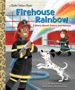Book cover for Firehouse Rainbow: A Story about Colors and Heroes