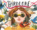 Book cover for Birdlore: The Iridescent Life of Florence Merriam Bailey