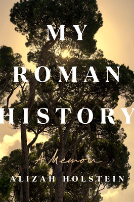 Book cover for My Roman History: A Memoir