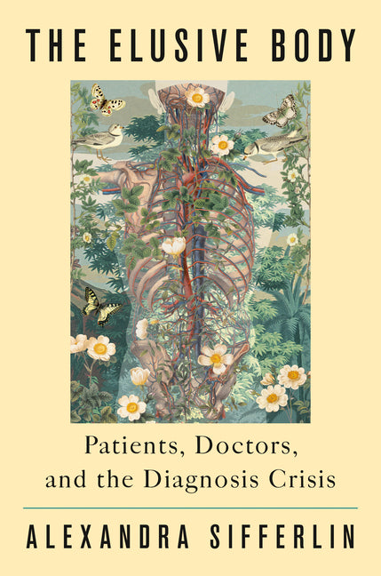 Book cover for Elusive Body: Patients, Doctors, and the Diagnosis Crisis