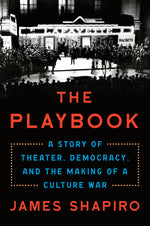 Book cover for The Playbook: A Story of Theater, Democracy, and the Making of a Culture War
