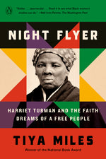 Book cover for Night Flyer: Harriet Tubman and the Faith Dreams of a Free People