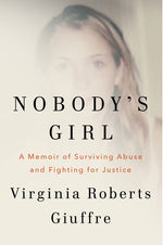 Book cover for Nobody's Girl: A Memoir of Surviving Abuse and Fighting for Justice
