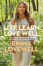 Book cover for Live Learn Love Well: Lessons from a Life of Progress Not Perfection