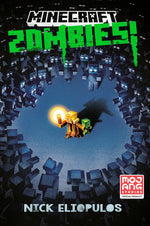 Book cover for Minecraft: Zombies!: An Official Minecraft Novel