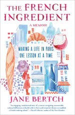Book cover for French Ingredient: Making a Life in Paris One Lesson at a Time; A Memoir